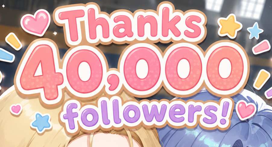 Thanks 40,000 followers! + Request Box Open