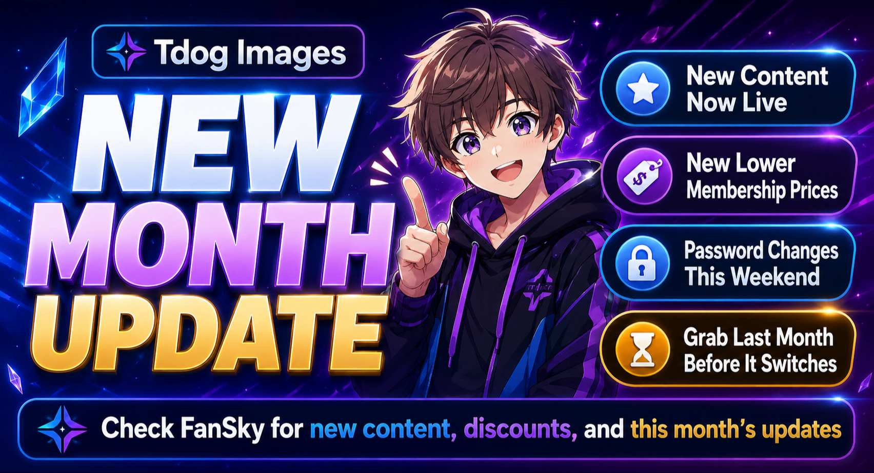 New Month Update - New Content, New Prices, and Password Change Soon