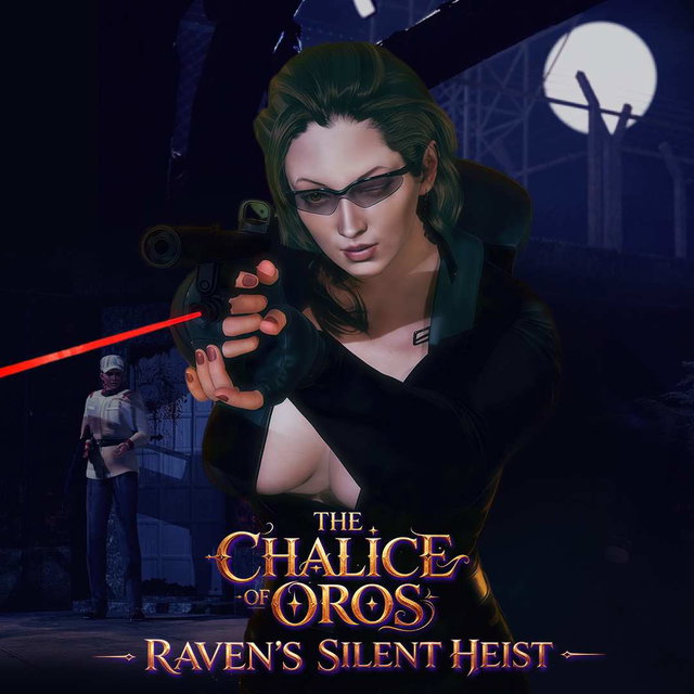 The Chalice of Oros-Raven’s Silent Heist