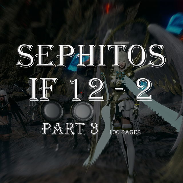 [CH]SephitosIF12-2 Part 3