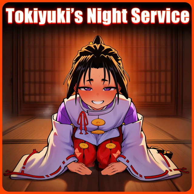 Tokiyuki’s Night Service💕 (uncensored)