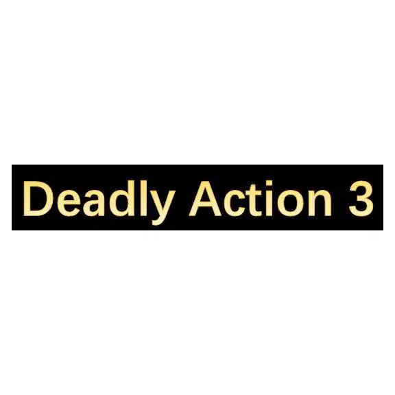 Deadly Action3