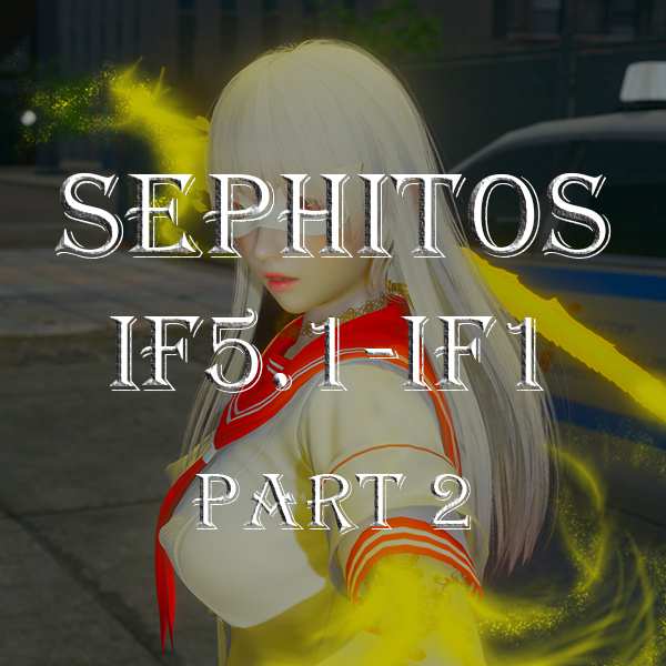 [CH]Sephitos IF5.1-IF1  Part 2 贊助