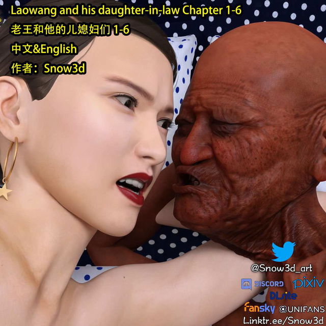 【旧作】老王和他的儿媳妇们（Laowang and his daughter-in-law） 1-6 （683P）中文&English