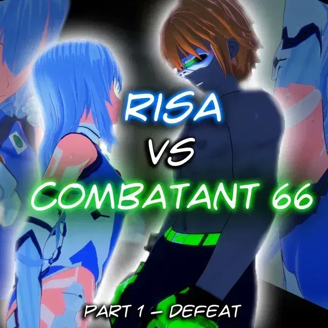 [IF] Risa vs. Combatant 66 (Part 1)