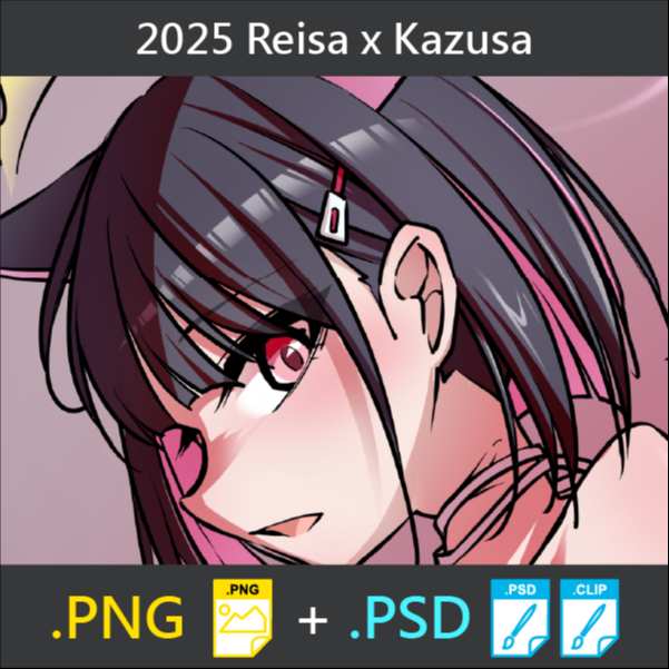 2025 Reisa x Kazusa🥨 (PNG+PSD)