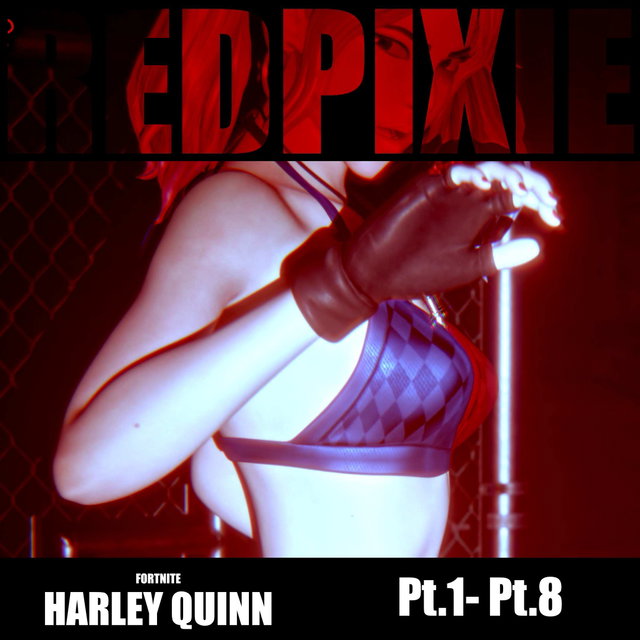 Harley Quinn Fortnite Pt.1-Pt.8