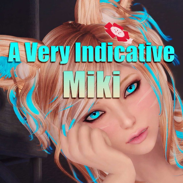 A Very Indicative Miki (VIDEO ONLY)