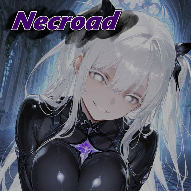 Necroad「最終章」