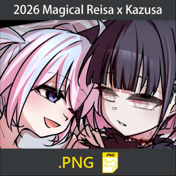 2026 Magical Reisa x Kazusa (PNG)