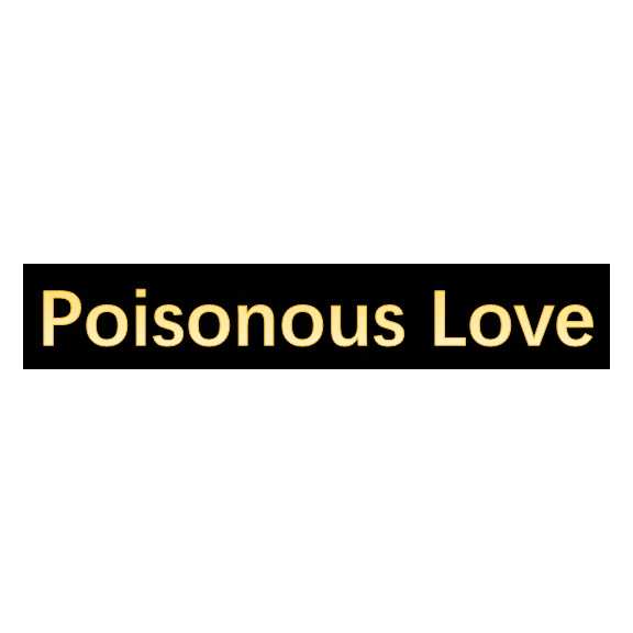 Poisonous Love