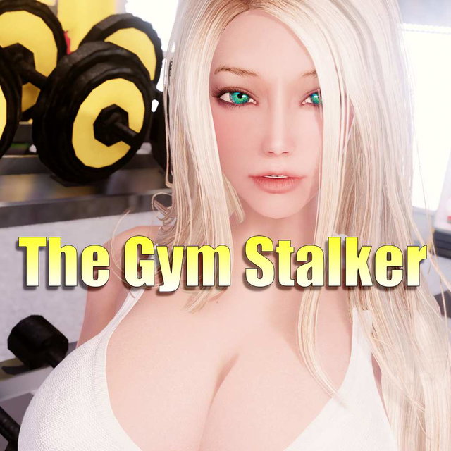 The Gym Stalker