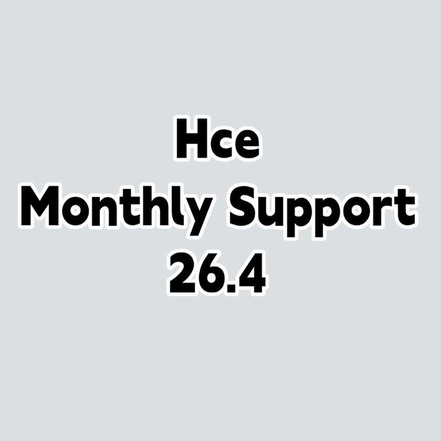 【Hce】Monthly Support 26.4