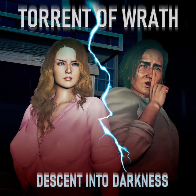 Torrent of Wrath-Descent into Darkness
