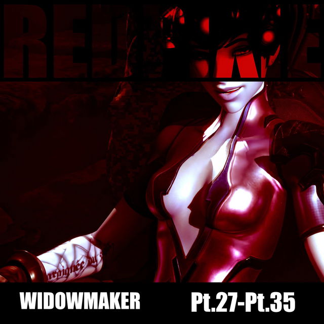 Widowmaker Pt.27-Pt.35