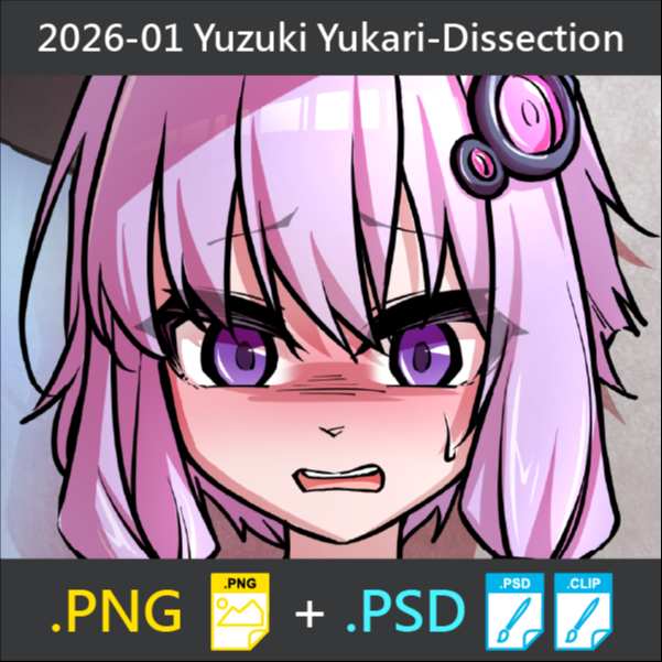 2026-01 Yuzuki Yukari-Dissection (PNG+PSD)