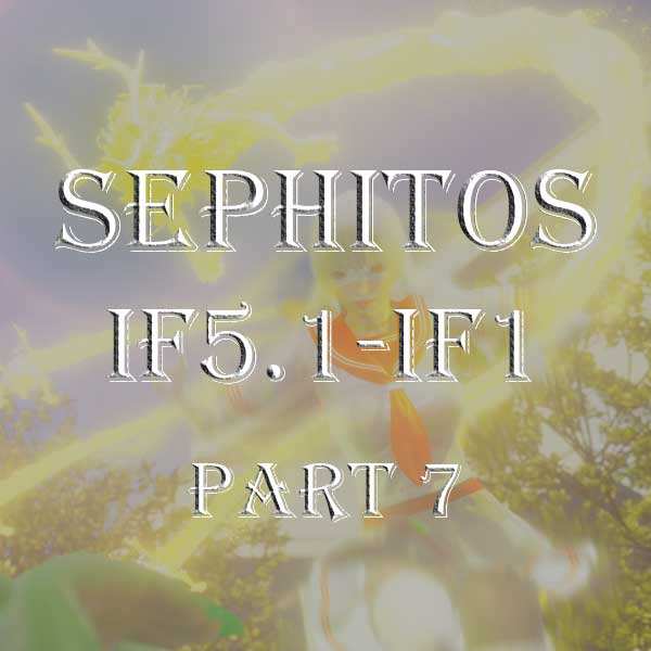 [CH]Sephitos IF5.1-IF1  Part 7 贊助